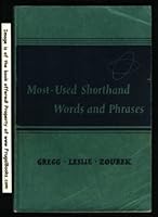 Most-Used Shorthand Words and Phrases: Classified According to the Lessons in the Gregg Shorthand Manual Simplified B0007EF8SI Book Cover