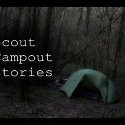 3 Creepy True Boyscout Campout Horror Stories
