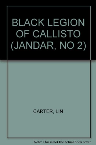 Black Legion of Callisto (Second in series) B000GT6JK0 Book Cover