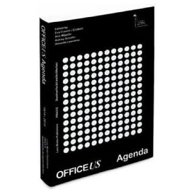 Office Us Agenda (Venice Biennale 2014- American Pavilion Catalogue ) /Anglais
