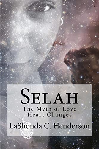 Selah: The Myth of Love Heart Changes