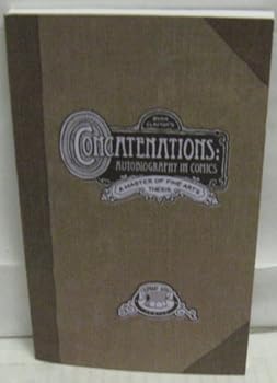 Unknown Binding Concatenations: Autobiography in Comics Book