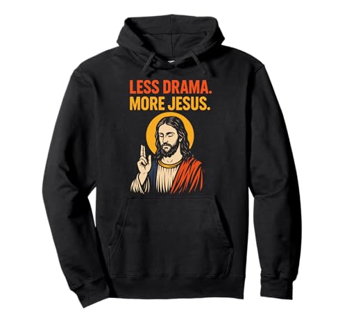 Less Drama More Jesus ���g�� ���B���e�[�W �L���X�g�� �M�� �A�[�g �p�[�J�[
