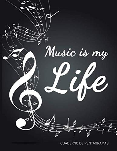 Music is my Life Cuaderno de Pentagramas Cuaderno de música Cuaderno de pentagramas con 100 páginas 12 pentagramas por página Sin clave Gran ...
