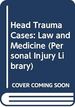 Hardcover Head Trauma Cases: Law and Medicine (Personal Injury Library) Book