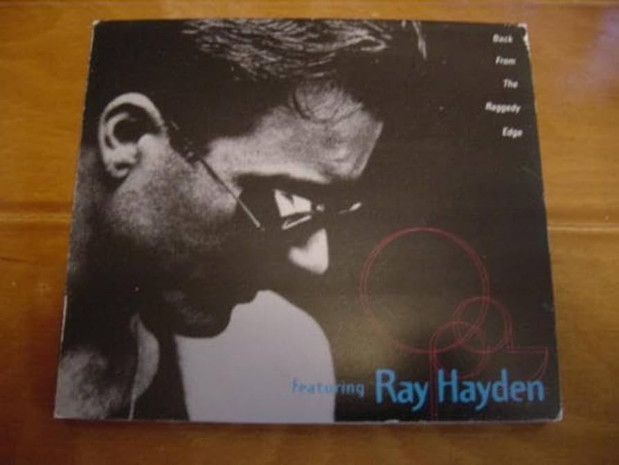 Amazon.co.jp: レイ・ヘイデンCD「BACK FROM THE RAGGEDY EDGE