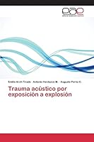 Trauma acústico por exposición a explosión 3659096288 Book Cover