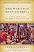 The War That Made America: A Short History of the French and Indian War