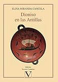Dioniso en las Antillas (Ensayo) (Spanish Edition)