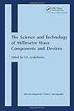  Lyubchenko, V: Science and Technology of Millimetre Wave Com (Electrocomponent Science Monographs, Band 12)