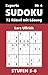 SUDOKU Experte, Stufen 5-6, Nr 4: 72 Rätsel mit Lösung (SUDOKU, STUFEN 5-6, Band 4)