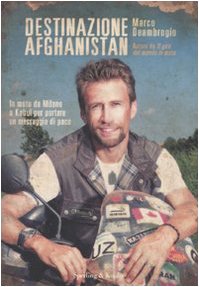 Destinazione Afghanistan. Ediz. illustrata Destinazione Afghanistan. Ediz. illustrata