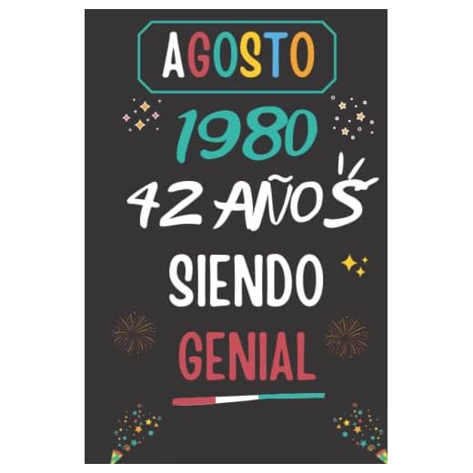 CUADERNO, AGOSTO 1980, 42 Años Siendo Genial: Regalo de 42 cumpleaños para mujeres y hombres, ideas de 42 cumpleaños... un cumpleaños... divertido, ... regalo de 42 cumpleaños para él/ella.