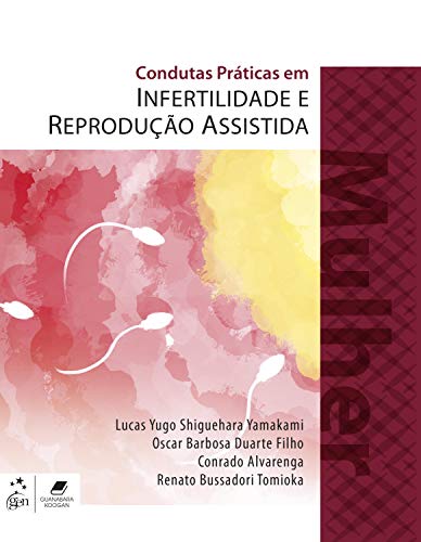 Condutas práticas em infertilidade e reprodução assistida