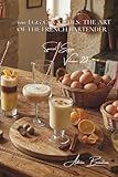 100 Egg Cocktails: The Art of the French Bartender: Eggnog, flips, and original creations to impress your guests (The Egg: Golden Treasure of Your ... Sub-series: Special Eggs (5 Volumes), Band 2)
