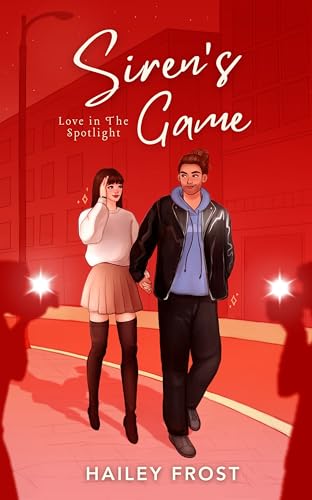 Siren's Game (Siren's Duet Book 2): Love in the Spotlight