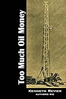 Too Much Oil Money 1478764120 Book Cover