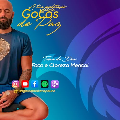 Medita&ccedil;&atilde;o Guiada &ldquo;Foco e Clareza Mental&rdquo; copertina
