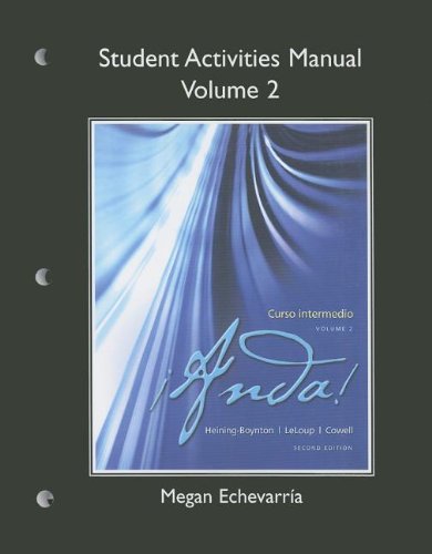 Student Activities Manual for ¡Anda! Curso intermedio, Volume 2