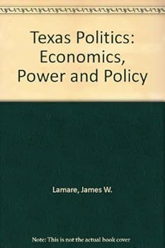 Paperback Texas politics: Economics, power, and policy Book