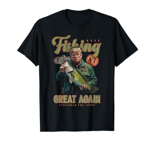 Make Fishing Great Again Funny Bass Fishing Donald Trump T-Shirt