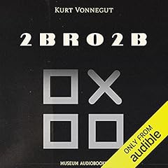 2 B R O 2 B Audiolibro Por Kurt Vonnegut arte de portada