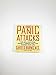 When Panic Attacks CD: The New, Drug-Free Anxiety Treatments That Can Change Your Life