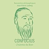  Confucius, l\'homme de bien