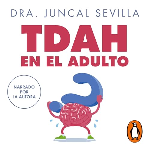 TDAH en el adulto [Written by Dra. Juncal Sevilla] episode artwork