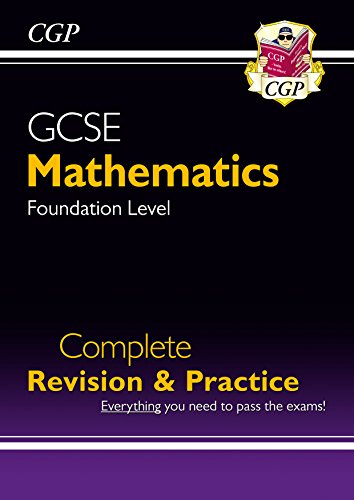 Télécharger GCSE Maths Complete Revision & Practice: Foundation - for the Grade 9-1 Course (CGP GCSE Maths 9-1 R PDF Ebook En Ligne