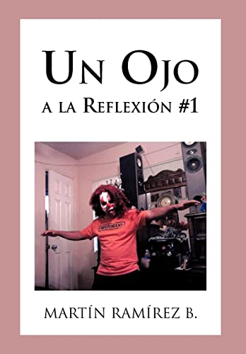 Un Ojo a la Reflexion #1 (Spanish Edition)
