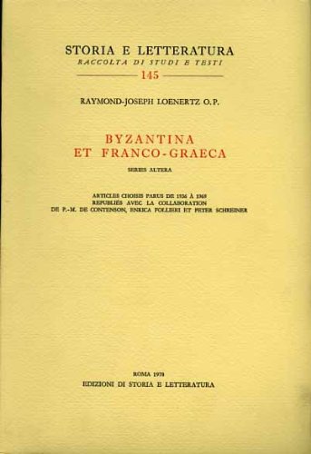 Byzantina Et Franco-Graeca. Vol.Ii: Articles Choisis Parus De 1936 À 1969: Vol. 2