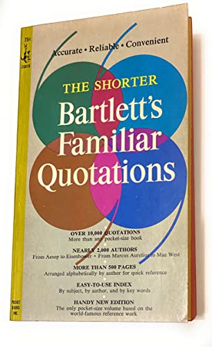 The Shorter Bartlett's Familiar Quotations B000E47KEQ Book Cover