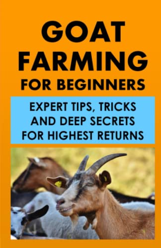 Goat Farming For Beginners: Expert Tips, Tricks And Deep Secrets