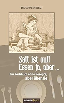 Paperback Satt ist out! Essen ja, aber ... [German] Book