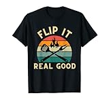 Flip It Real Good - Funny BBQ Cookout Grill Masters T-Shirt