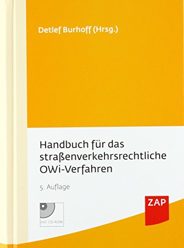 Handbuch für das straßenverkehrsrechtliche OWi-Verfahren Handbuch für das straßenverkehrsrechtliche OWi-Verfahren