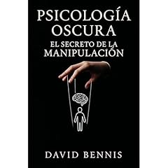 Psicología Oscura: El Secreto de la Manipulación Audiolibro Por David Bennis arte de portada