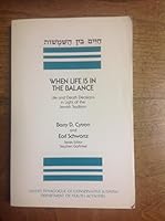 When Life Is in the Balance =: [HÌ£ayim ben ha-shemashot] : Life and Death Decisions In Light of the Jewish Tradition B0006PGRRO Book Cover