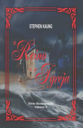 O Reino e a Igreja (Série Restauração) (Portuguese Edition)