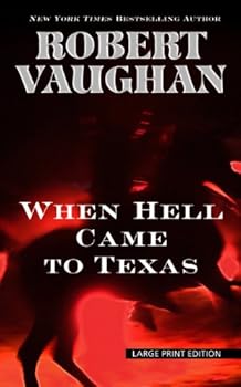 When Hell Came to Texas