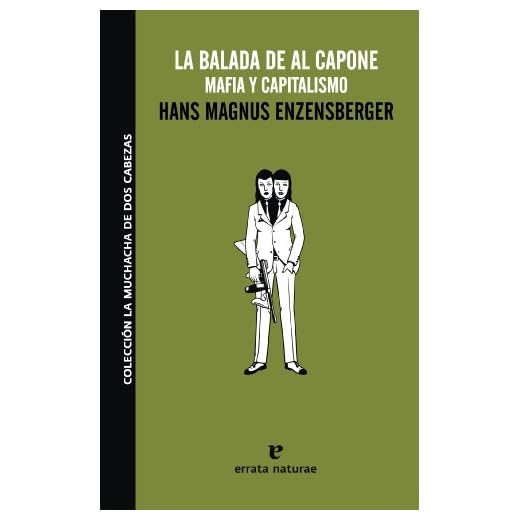 Balada De Al Capone,La 3ヲed: Mafia y capitalismo (LA MUCHACHA DE DOS CABEZAS)