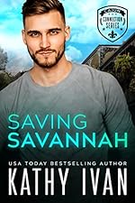Saving Savannah (Cajun Connection Series Book 2)