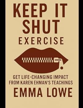 Paperback Keep It Shut Exercise: Get Life-Changing Impact from Karen Ehman's Teachings Book