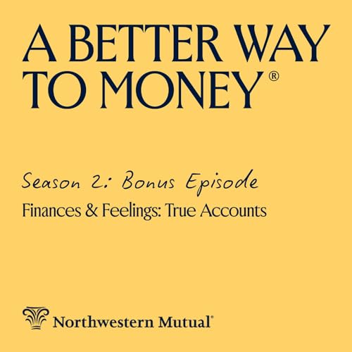 Finances & Feelings: True Accounts Podcast Por  arte de portada