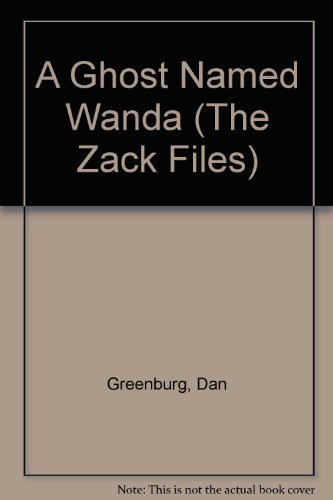 Zack Files 03: A Ghost Named Wanda GB 044841290X Book Cover