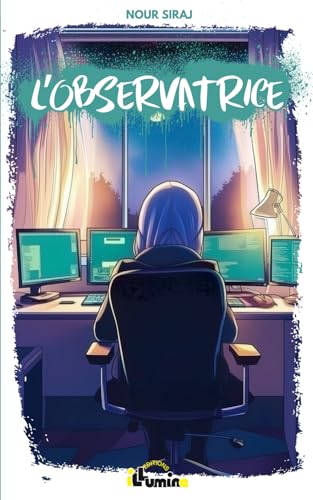 L'Observatrice-TOME 2: Un livre mêlant suspense et aventure pour la jeunesse musulmane