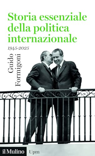 Storia essenziale della politica internazionale. 1945-2025