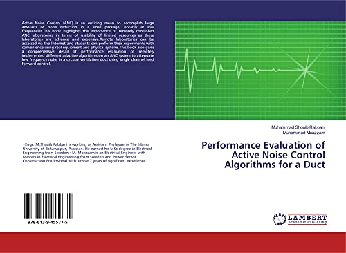 Performance Evaluation of Active Noise Control Algorithms for a Duct Performance Evaluation of Active Noise Control Algorithms for a Duct