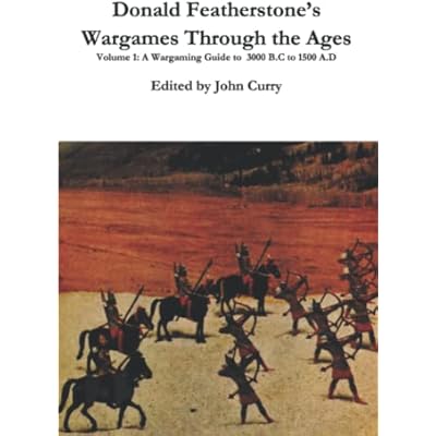 Donald Featherstone&rsquo;s Wargames Through the Ages Volume 1: A Wargaming Guide to